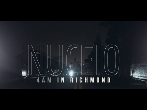 NUCEIO - 4am in Richmond (OFFICIAL VIDEO)