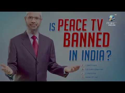 Allegation  8 IS PEACE TV IS BANNED IN INDIA