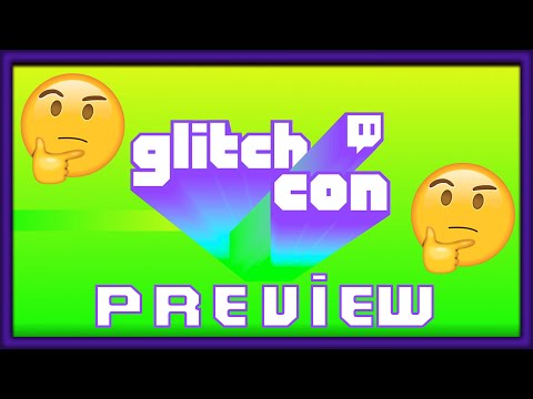 GlitchCon Preview - TwitchCon Goes Virtual?