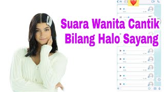 Download lagu VN SUARA WANITA BILANG HALO SAYANG... mp3