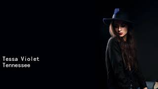 Tessa Violet Tennessee