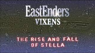 EastEnders Vixens: The Rise And Fall Of Stella