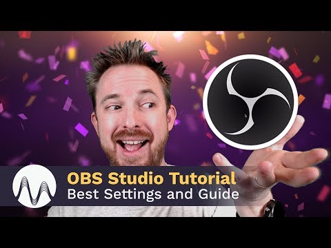 OBS Studio Tutorial - Best Settings and Guide