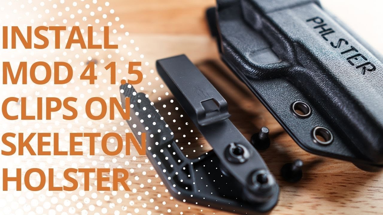 How to Install Mod 4 1.5 Clips onto the Skeleton Holster