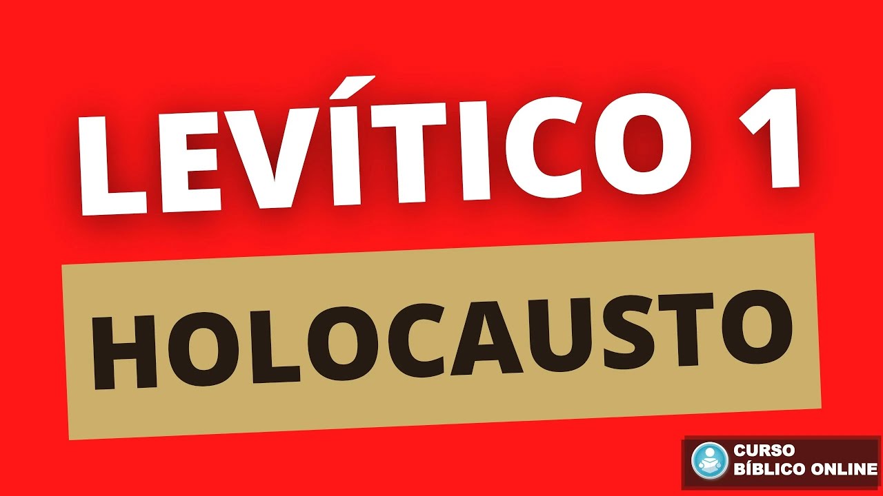 Levítico 1 - O Holocausto - 'olah