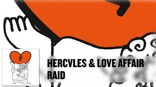 'Raid' - Hercules & Love Affair
