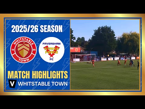 Match Highlights: Whitstable Town v Faversham Strike Force | SCEFL Premier 