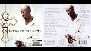 2Pac - Loyal To The Game (DJ Quik Remix)