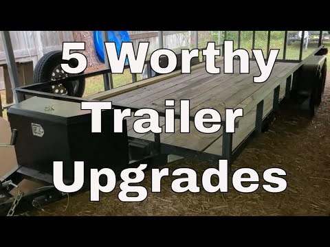 5 Worthy Trailer Upgrades