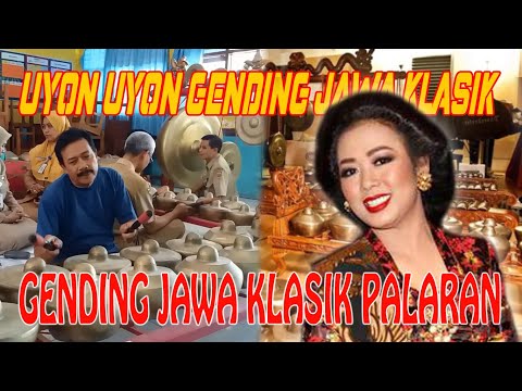 UYON UYON GENDING JAWA KLASIK PALARAN NYI CONDROLUKITO