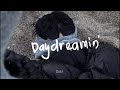 Daydreamin' - Ariana Grande | Lyrics (Sped Up) 💙