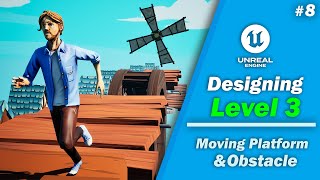 Designing Level 3 & Obstacles in Unreal Engine 5 (Part 8) Platformer Game | Beginners Course