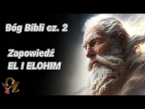 Dobry i okrutny Bóg Jahwe. Kim jest Bóg Biblii?