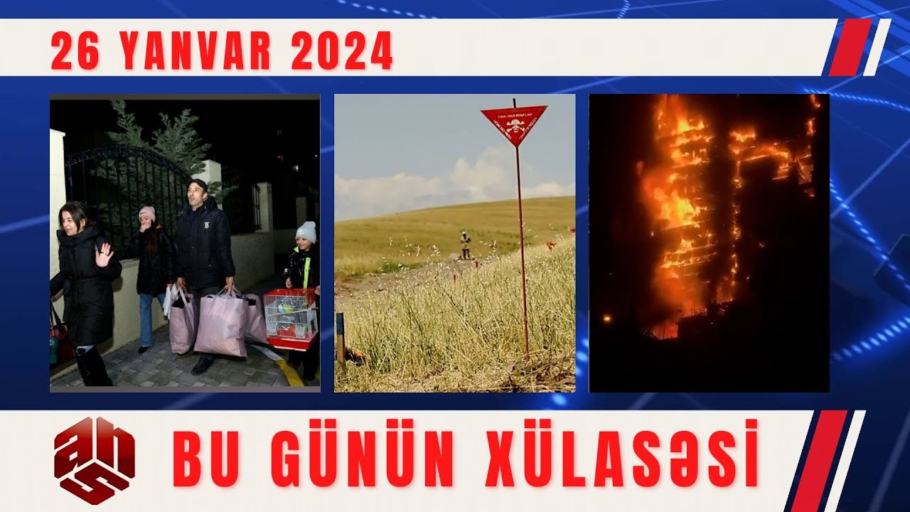 26.01.2024 ANS TV-nin videoxülasəsi I