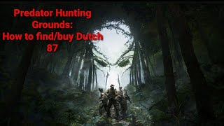 Predator Hunting Grounds: Where to buy Dutch '87