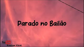 Download lagu Lirik Lagu Parado no Bailão | Viral Tiktok | Neymar Joged mp3