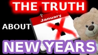 The TRUTH About NEW YEAR&#39;S Celebration (A Logical Teddy Bear Explanation)