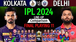IPL 2024 | Kolkata Knight Riders Vs Delhi Capitals Playing 11 Comparison | Kolkata Vs Delhi IPL 2024