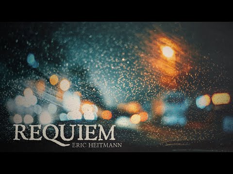 Requiem (Ambient) by Eric Heitmann