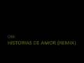 OBK - Historias de amor (Remix) 