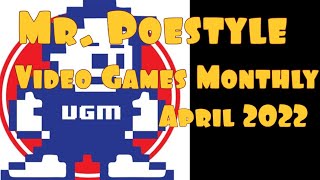 Mr.Poestyle Opens His Video Games Monthly For April 2022