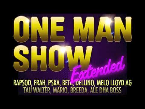 One Man Show Extended - Monkey Combos, Fratelli Quintale, Melo Lloyd Ag, Dellino, Pska, Tau