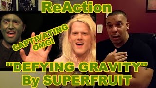 Superfruit Defying Gravity ReAction