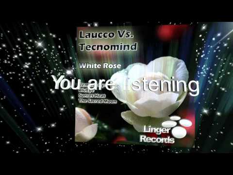 Laucco Vs. Tecnomind - White Rose (Release Date: January 28, 2013)