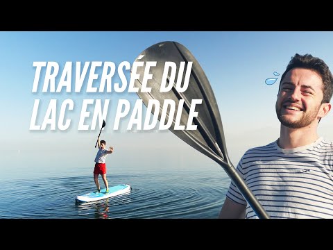 TRAVERSÉE DU LAC LÉMAN EN PADDLE