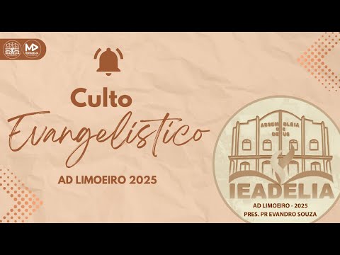 CULTO EVANGELÍSTICO -  AD LIMOEIRO DO AJURU 2025