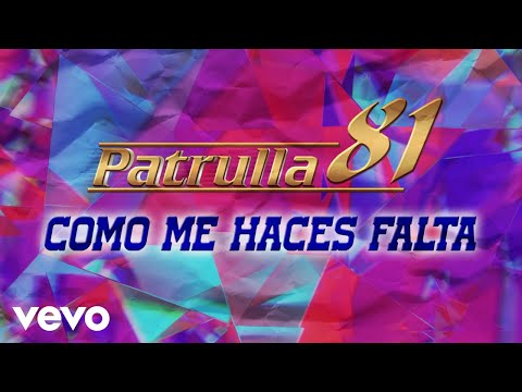 Patrulla 81 - Cómo Me Haces Falta (Visualizer)
