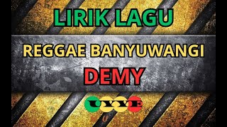 Download lagu #liriklagu REGGAE BANYUWANGI - DEMY #uyyemusic mp3
