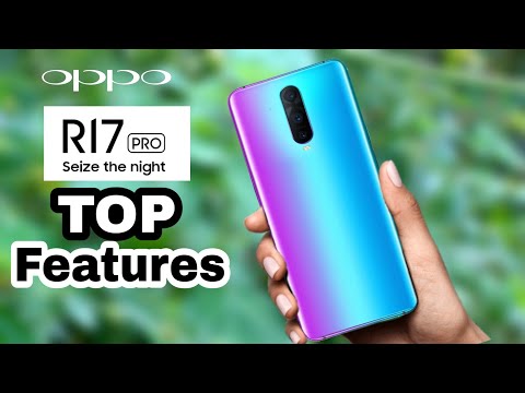 OPPO R17 PRO Top Features 🔥