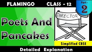Poets and Pancakes | Part - 2 | Class 12 - Flamingo | Chapter 6 | Detailed Explanation in Hindi