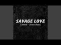 Savage Love Laxed Siren Beat