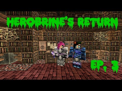 Herobrine's Return Ep. 3 Good vs. Evil