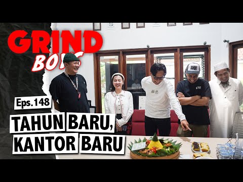 Grind Boys Eps.148 - Tahun Baru, Kantor Baru