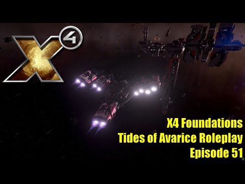 X4: Tides of Avarice Roleplay - Episode 51