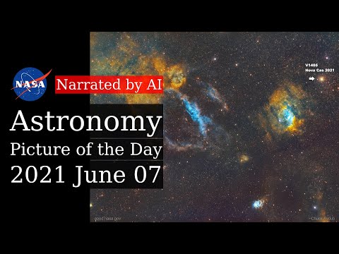 APOD: 2021-06-07 - A Bright Nova in Cassiopeia (Narrated by Emma)