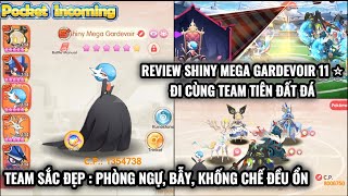 𝐏𝐨𝐜𝐤𝐞𝐭 𝐈𝐧𝐜𝐨𝐦𝐢𝐧𝐠 : Review Shiny Mega Gardevoir 11 ⭐ | Thành viên mới cho Team Tiên Đất Đá + Sắc Đẹp