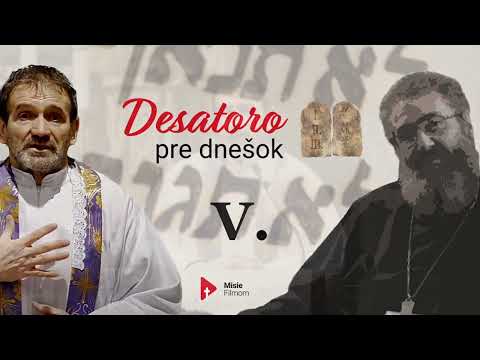 DESATORO PRE DNEŠOK: 5. prikázanie /o. Kuffa/