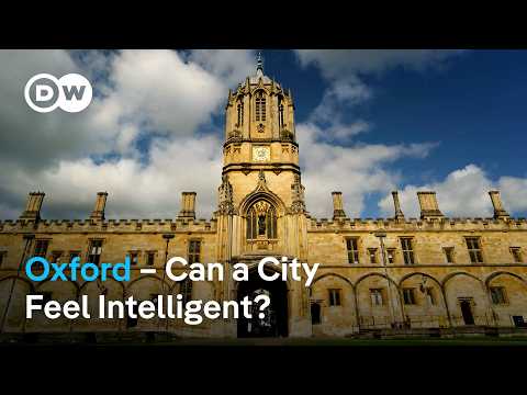 Oxford: Không khí ở thành phố Đại học nổi tiếng thế giới này như thế nào? (Oxford: What's the Vibe in this World-Famous University City?)