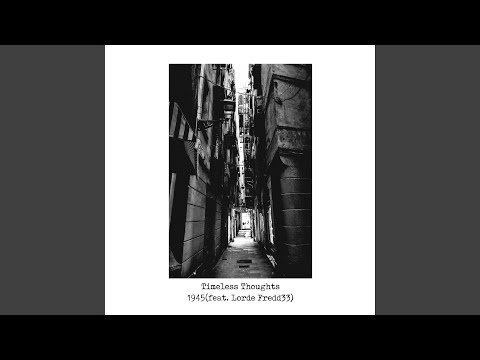 Timeless Thoughts (feat. Lorde Fredd33)