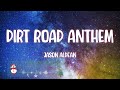 Jason Aldean Dirt Road Anthem