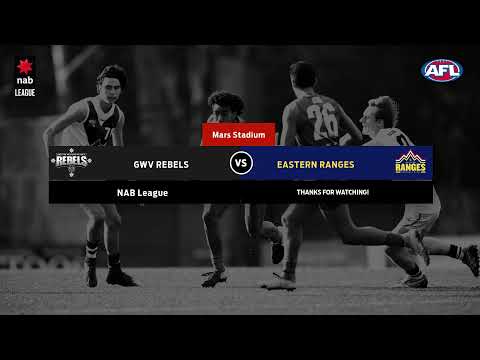 NAB LEAGUE 2019: Round 10 - GWV Rebels v Eastern (Full Game)