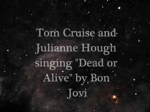 Dead or Alive: Tom Cruise and Julianne Hough (BON JOVI)