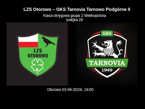 LZS Otorowo - GKS Tarnovia Tarnowo Podgórne II