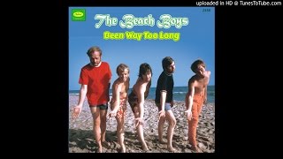 The Beach Boys - 1968 - Been Way Too Long (Alti2de edit)