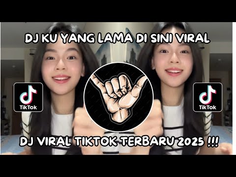 DJ KU YANG LAMA DI SINI VIRAL TIKTOK TERBARU 2025-DJ SEDIA AKU SEBELUM HUJAN IDGITAF