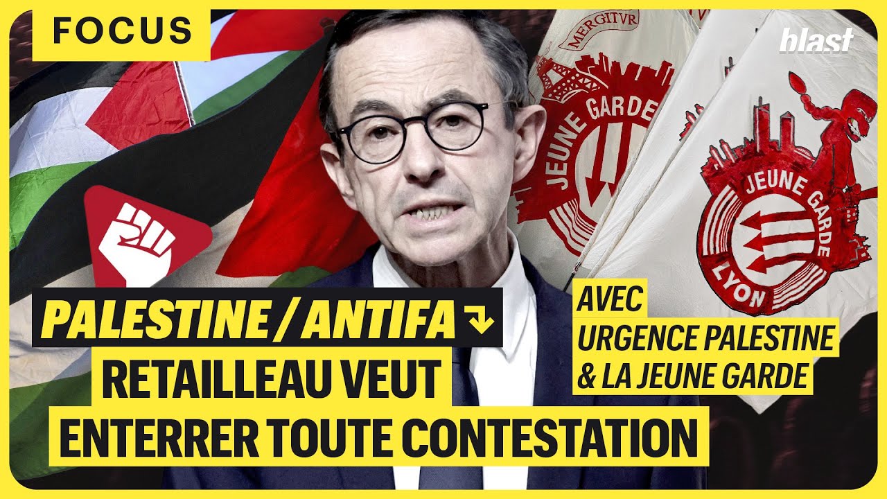 PALESTINE/ANTIFASCISME : RETAILLEAU VEUT ENTERRER TOUTE CONTESTATION